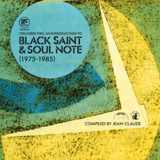 Various - You Need This: An Introduction To Black Saint & Soul Note (1975-1985)