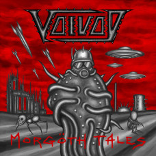 Voïvod - Morgöth Tales