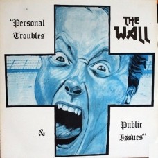 The Wall - Personal Troubles and Public Issues