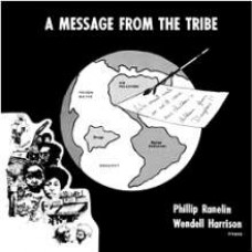 Wendell Harrison / Phillip Ranelin - Message From The Tribe