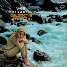 Wes Montgomery - California Dreaming