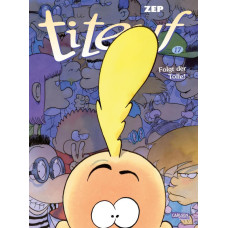 Zep - Titeuf Bd.17